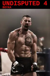 Poster to the movie "Boyka: Undisputed IV" #916897