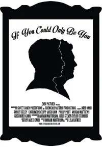 Poster to the movie "If You Could Only Be You" #1036637