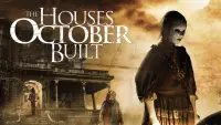 Backdrop to the movie "The Houses October Built" #987165