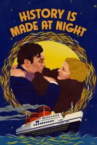 Poster to the movie "History Is Made at Night" #1134567