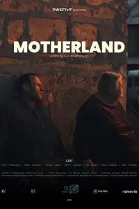 Poster to the movie "Motherland" #779099