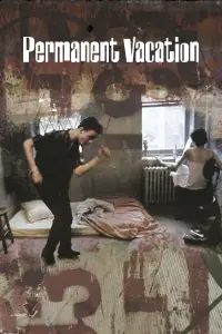 Poster to the movie "Permanent Vacation" #1053738