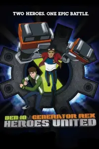 Poster to the movie "Ben 10/Generator Rex: Heroes United" #1148078