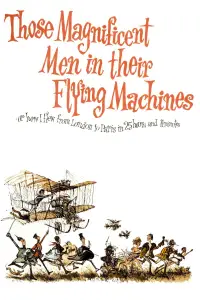 Poster to the movie "Those Magnificent Men in Their Flying Machines or How I Flew from London to Paris in 25 Hours 11 Minutes" #1099038