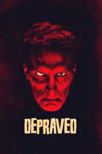Poster to the movie "Depraved" #1075286