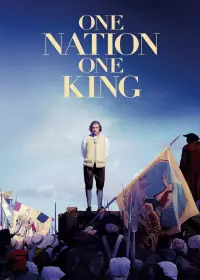 Poster to the movie "One Nation, One King" #925961
