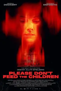 Poster to the movie "Please Don’t Feed the Children" #953829