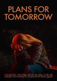 Poster to the movie "Plans for Tomorrow" #1016002