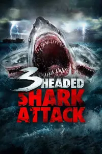Poster to the movie "3-Headed Shark Attack" #970532