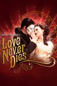 Poster to the movie "Love Never Dies" #1099727
