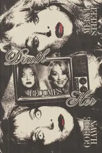 Poster to the movie "Death Becomes Her" #544729