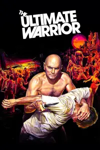 Poster to the movie "The Ultimate Warrior" #1018600