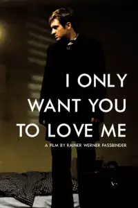 Poster to the movie "I Only Want You to Love Me" #1134615