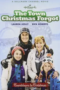 Poster to the movie "The Town Christmas Forgot" #1100342