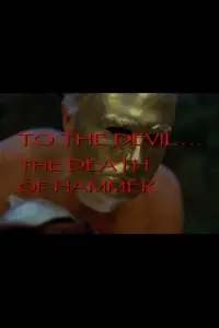 Poster to the movie "To the Devil... The Death of Hammer" #1148649