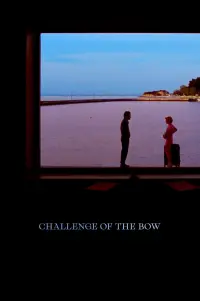 Poster to the movie "Challenge of the Bow" #776522
