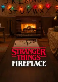 Poster to the movie "Stranger Things: Fireplace" #1138611