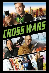 Poster to the movie "Cross Wars" #1112034