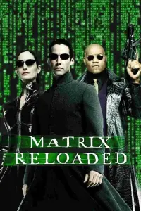 Poster to the movie "The Matrix Reloaded" #1019112