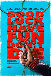 Poster to the movie "Good Luck, Have Fun, Don