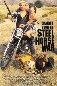 Poster to the movie "Danger Zone III: Steel Horse War" #1043724