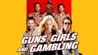 Backdrop to the movie "Guns, Girls and Gambling" #1117157