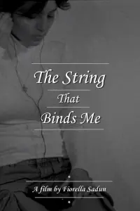 Poster to the movie "The String That Binds Me" #719751