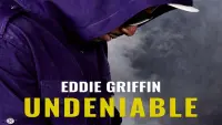 Backdrop to the movie "Eddie Griffin: Undeniable" #843424