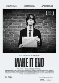 Poster to the movie "Make It End" #473423