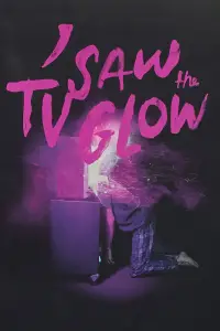 Poster to the movie "I Saw the TV Glow" #907710