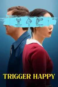 Poster to the movie "Trigger Happy" #1171763
