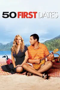 Poster to the movie "50 First Dates" #933506
