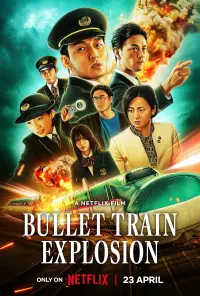 Poster to the movie "Bullet Train Explosion" #598211