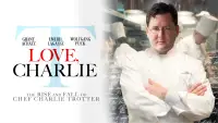 Backdrop to the movie "Love, Charlie: The Rise and Fall of Chef Charlie Trotter" #1214003