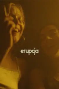 Poster to the movie "Erupcja" #919704