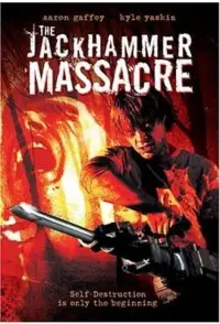 Poster to the movie "The Jackhammer Massacre" #888808