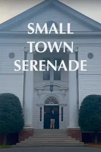 Poster to the movie "Small Town Serenade" #449054