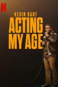 Poster to the movie "Kevin Hart: Acting My Age" #1131810