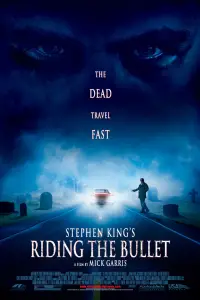 Poster to the movie "Riding the Bullet" #1092741