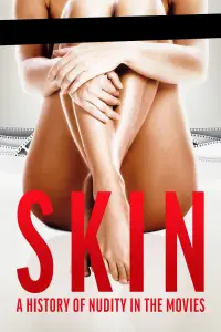 Poster to the movie "Skin: A History of Nudity in the Movies" #1127516
