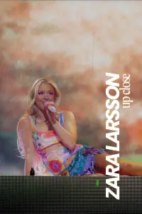 Poster to the movie "Zara Larsson - Up Close" #1145335