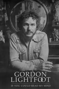 Poster to the movie "Gordon Lightfoot: If You Could Read My Mind" #1073617