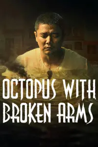 Poster to the movie "Octopus with Broken Arms" #974094