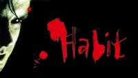 Backdrop to the movie "Habit" #863862