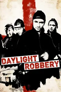 Poster to the movie "Daylight Robbery" #1079272