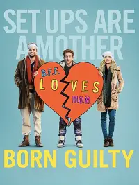 Poster to the movie "Born Guilty" #1039565