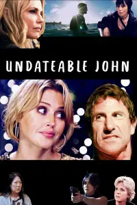 Poster to the movie "Undateable John" #1175495