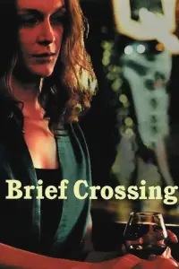 Poster to the movie "Brief Crossing" #1108260