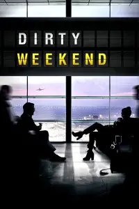Poster to the movie "Dirty Weekend" #1163090