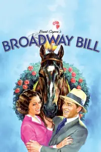 Poster to the movie "Broadway Bill" #1133906